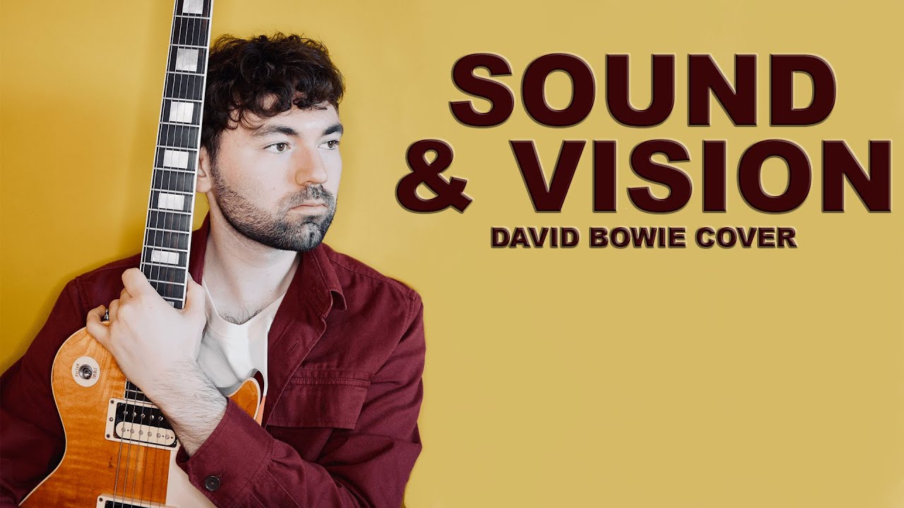 Sound and Vision - David Bowie (Cover)