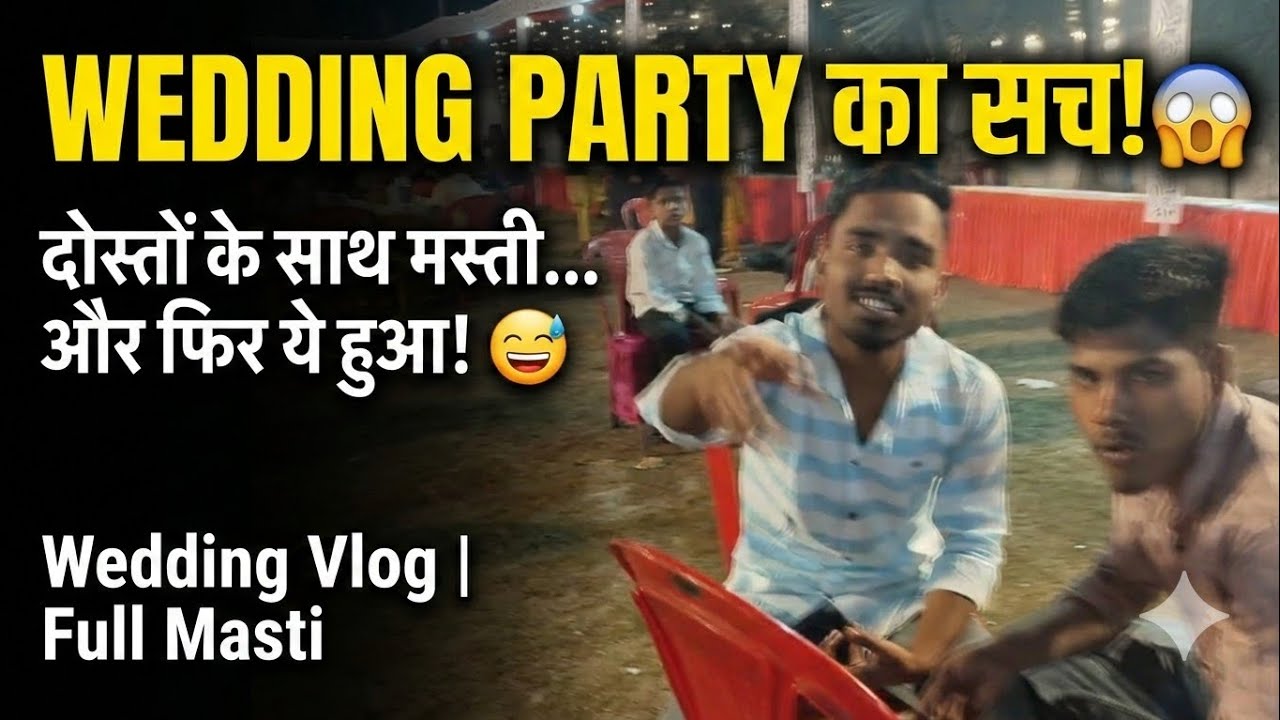 Shadi Mein Doston Ke Sath Full Bawaal! 😂 | Wedding Party Vlog
