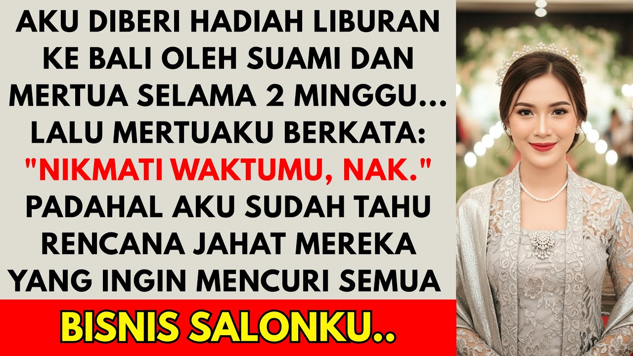 SUAMI DAN MERTUA BERI HADIAH LIBURAN KE BALI SELAMA 2 MINGGU - MEREKA KIRA AKU TAK TAHU RENCANA J...