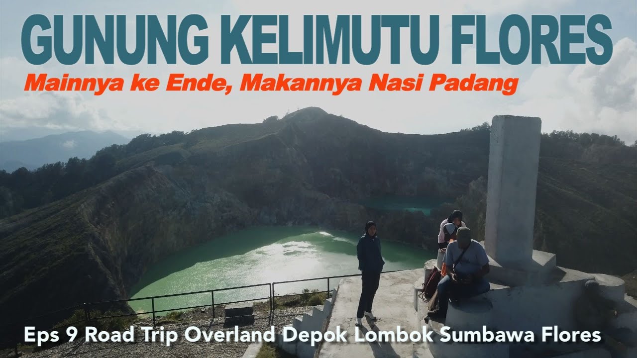 ROADTRIP DEPOK-FLORES 09: Eksplor Kelimutu Ende, Danau Tiga Warna