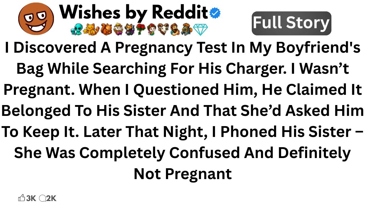 I Discovered A Pregnancy Test In My Boyfriend's Bag While Searching For His