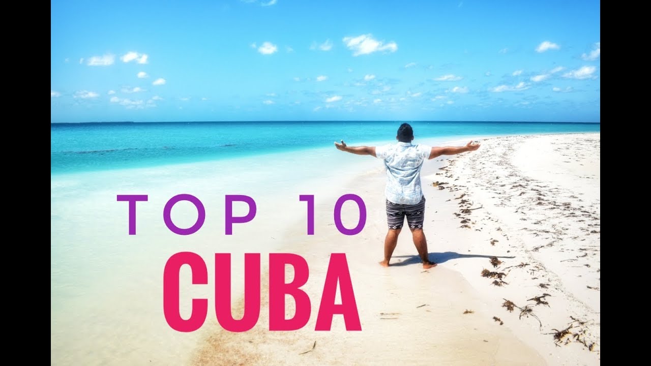 Top 10 QUÉ HACER EN CUBA 2020 Los lugares más hermosos de Cuba
