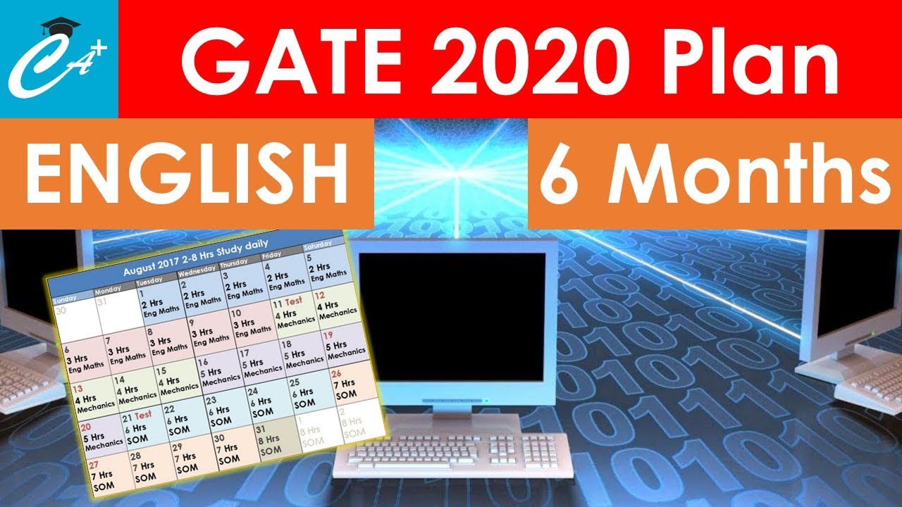 Computer Science Engineering 6 Months Preparation Plan for GATE 2020