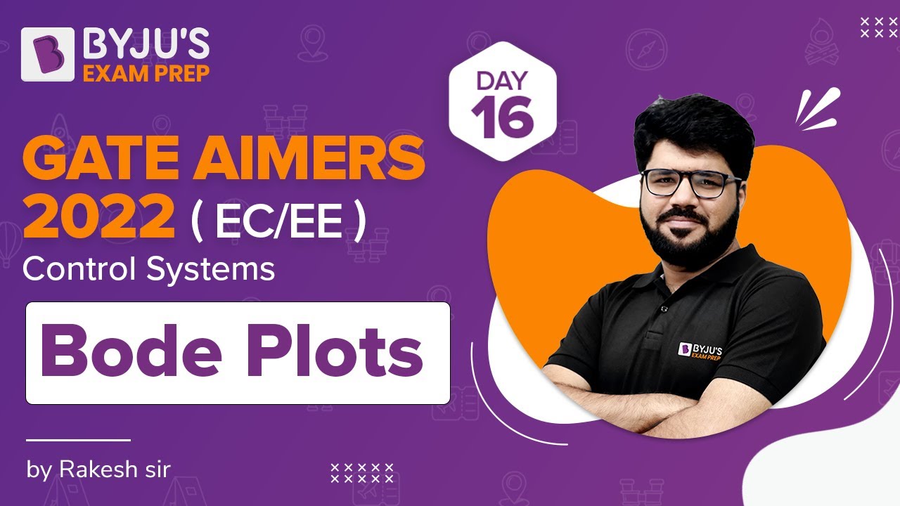 GATE AIMERS 2022 | EC/EE | Control Systems | Bode Plots| Rakesh Talreja