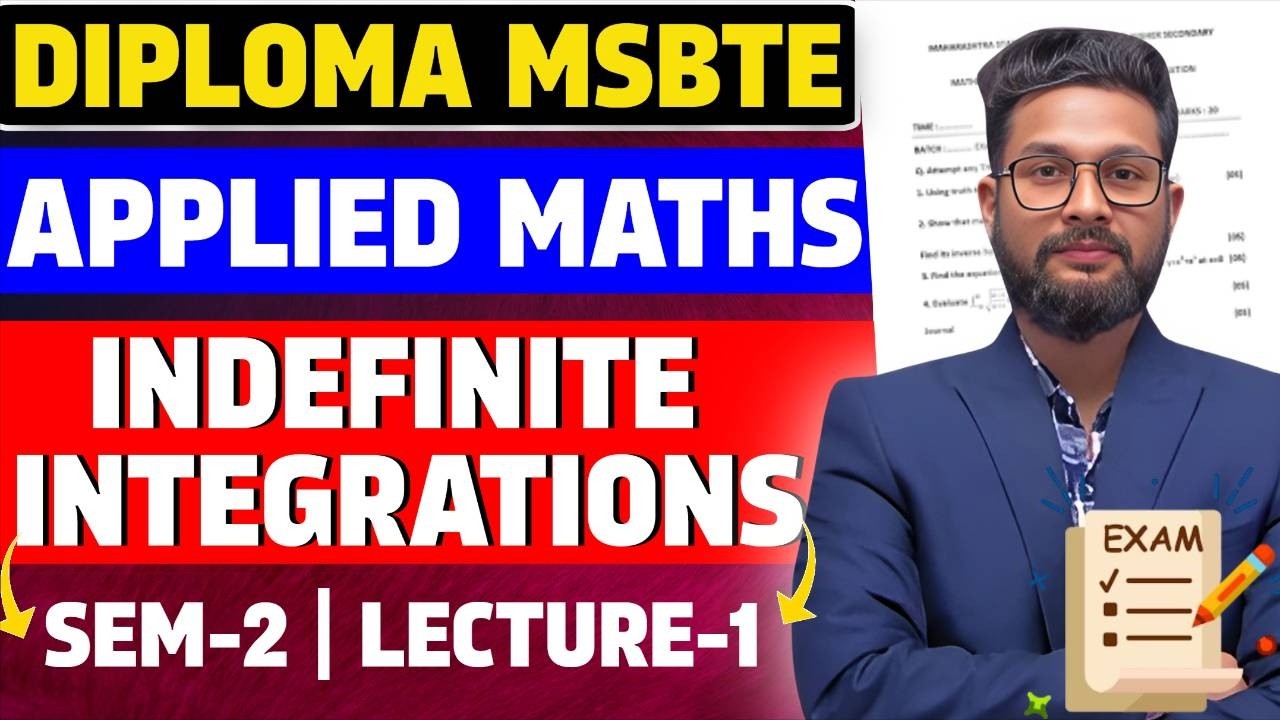 Indefinite Integrations | Applied Mathematics | Sem-2 | Diploma MSBTE | Lecture 1 | K-Scheme |