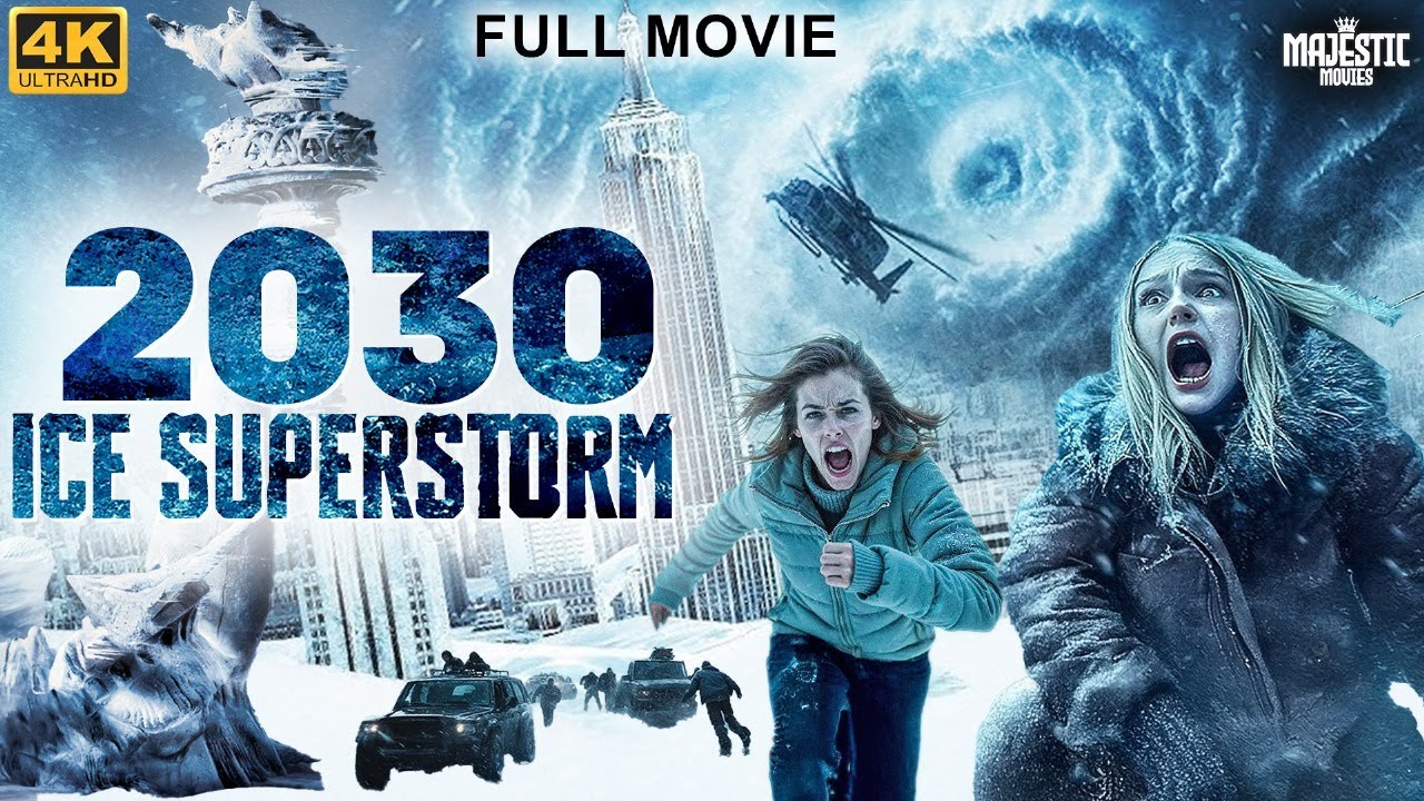 2030 ICE SUPERSTORM Full Hollywood Action Adventure Movie | Alexandra D | English Movie |Free Movies
