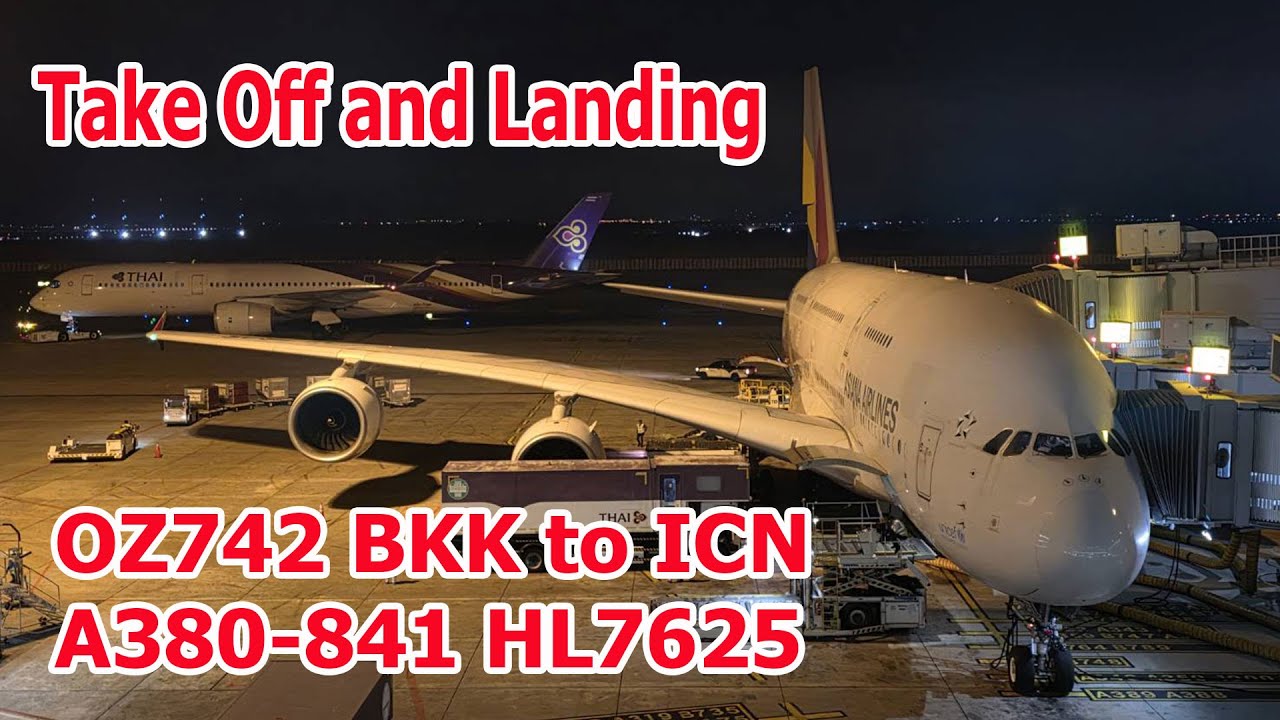 • Flight View • Asiana airlines OZ742 A380-800 HL7625 BKK - ICN