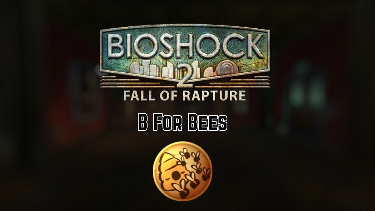 B For Bees - Bioshock 2 Multiplayer