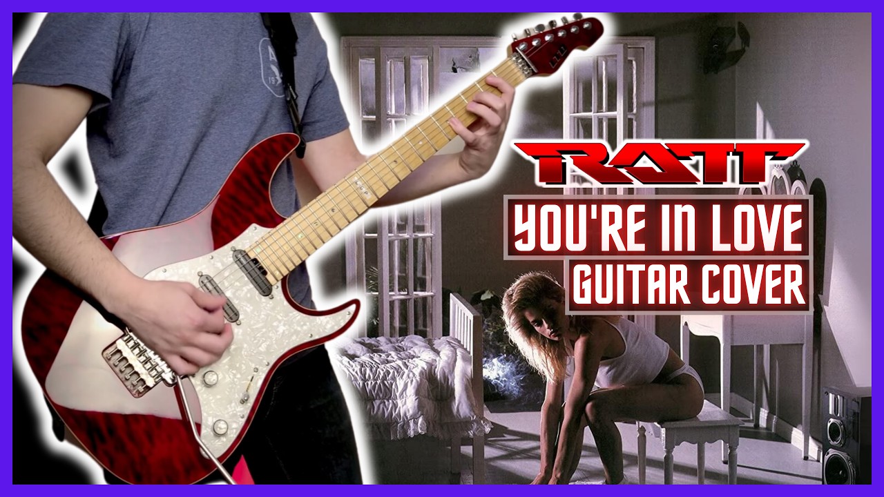 RATT - You're in Love (Guitar Cover)