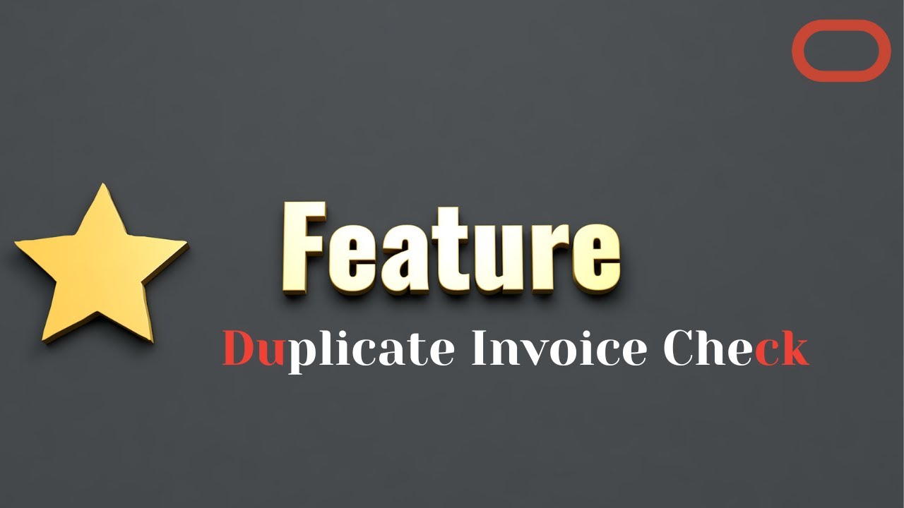 Вот как включить и настроить функцию проверки дубликатов счетов-фактур Oracle Cloud