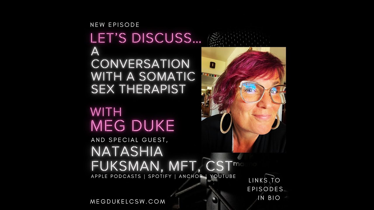 A Conversation with a Somatic Sex Therapist