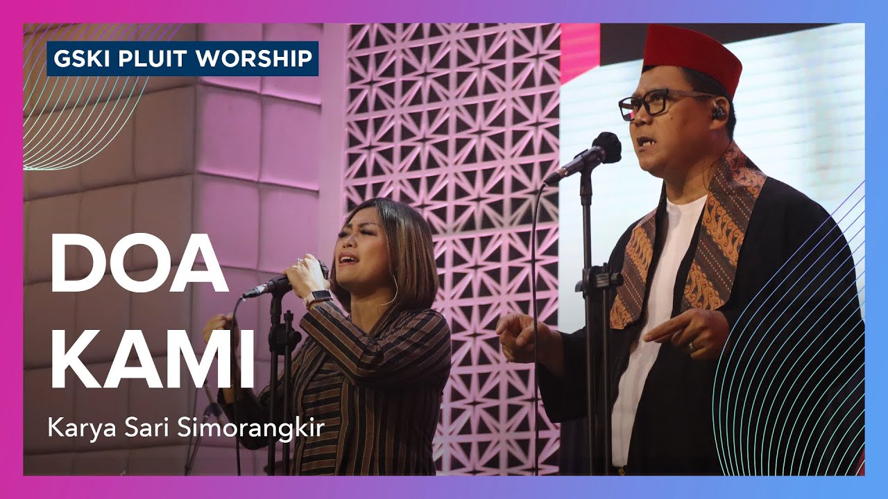 Doa Kami | GSKI Pluit Worship