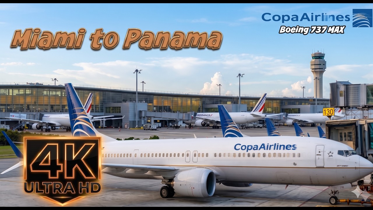 🇺🇸 Miami MIA - 🇵🇦 Panama PTY -  Copa Airlines Boeing 737Max
