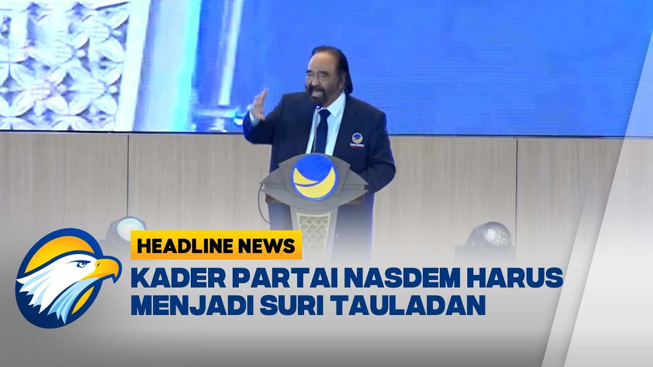 [HEADLINE NEWS 27/10] Surya Paloh Ajak Kader Pahami Esensi Demokrasi