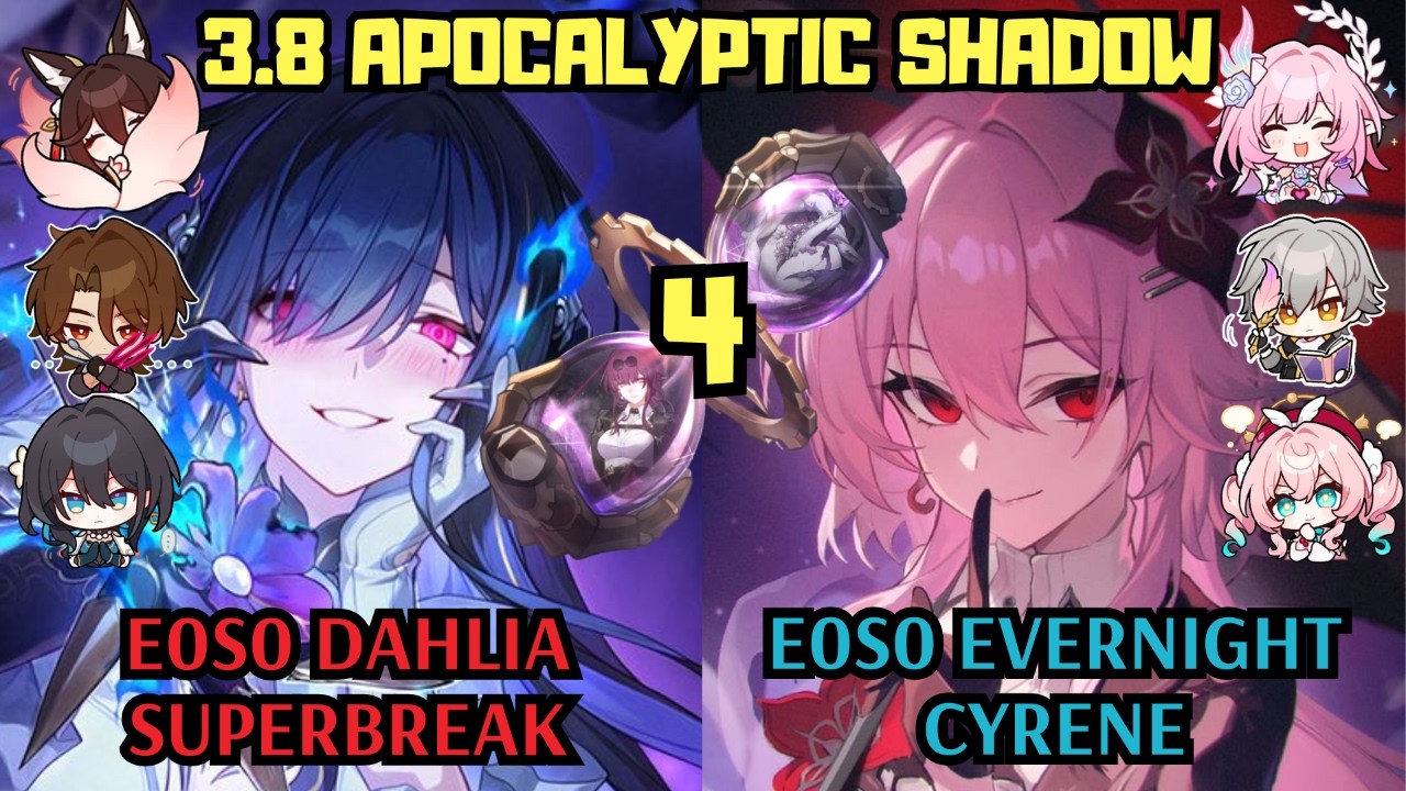 E0 Dahlia SuperBreak & E0 Evernight Cyrene | 3.8 Apocalyptic Shadow 4 | Honkai Star Rail