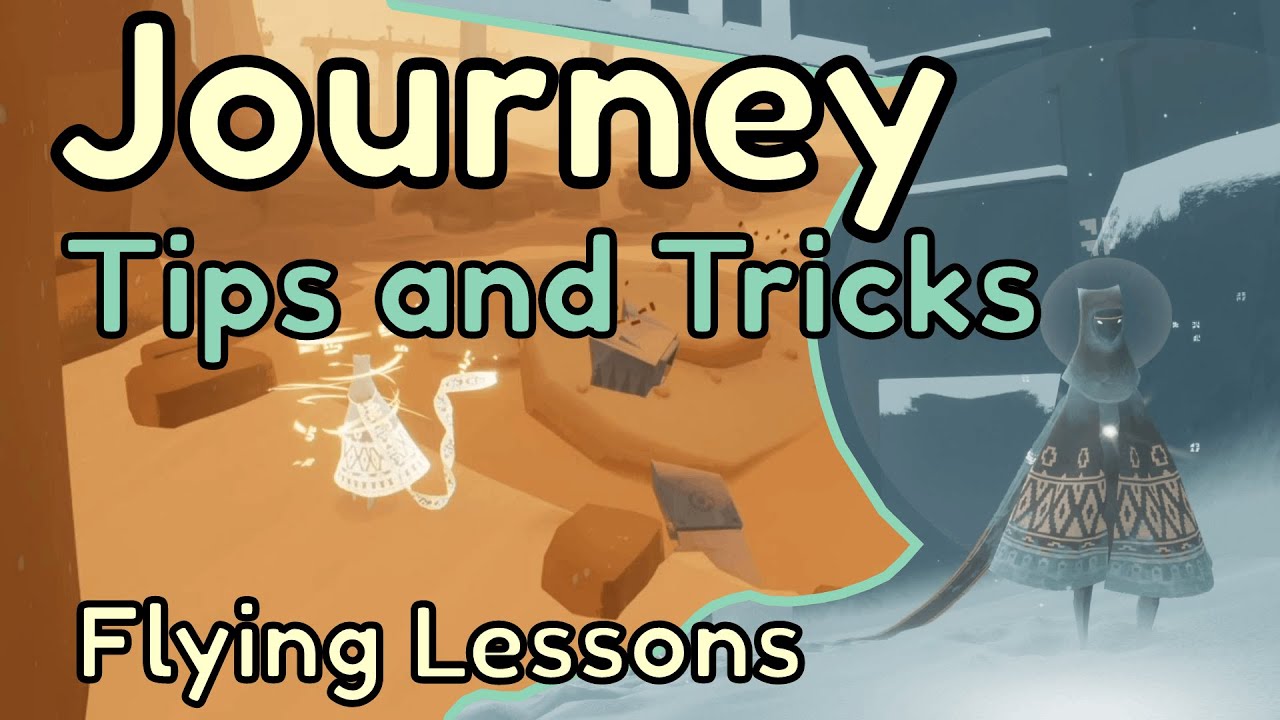 Journey Tips and Tricks - Flying Lessons