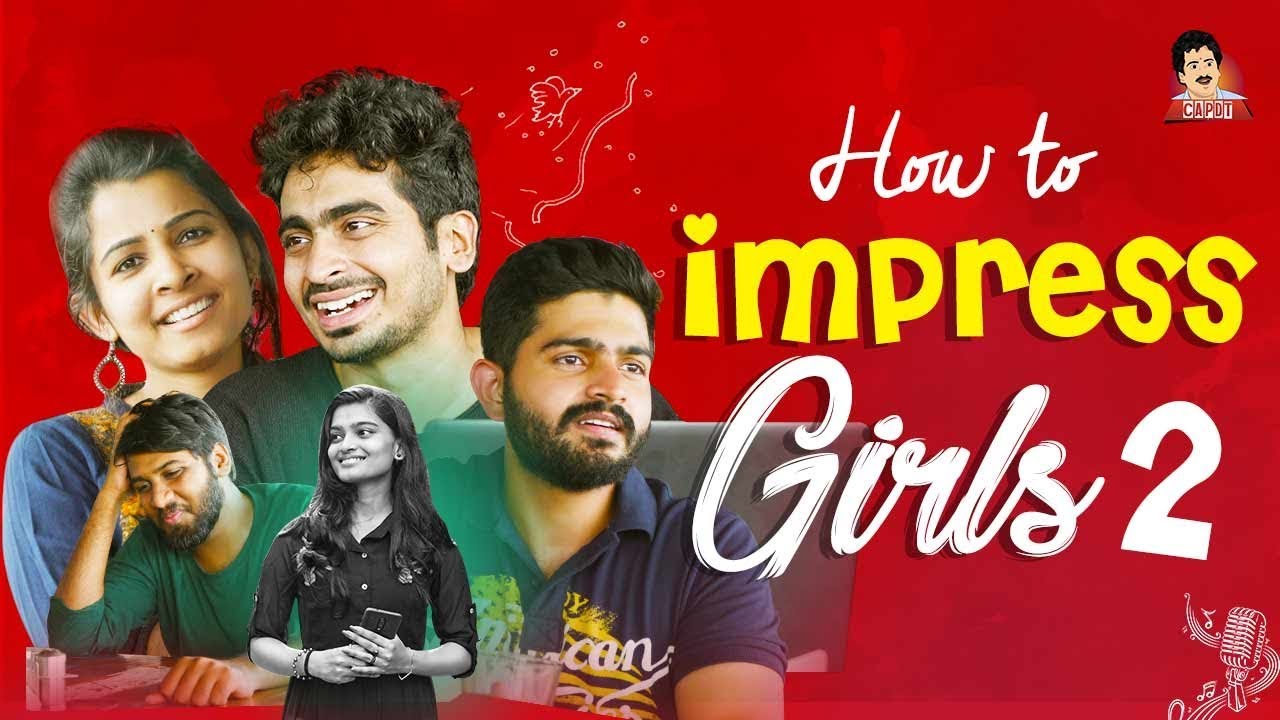 HOW TO IMPRESS GIRLS 2 | 4K | CAPDT