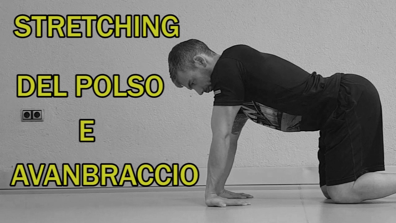 Stretching Parte 16: Polso e Avambraccio