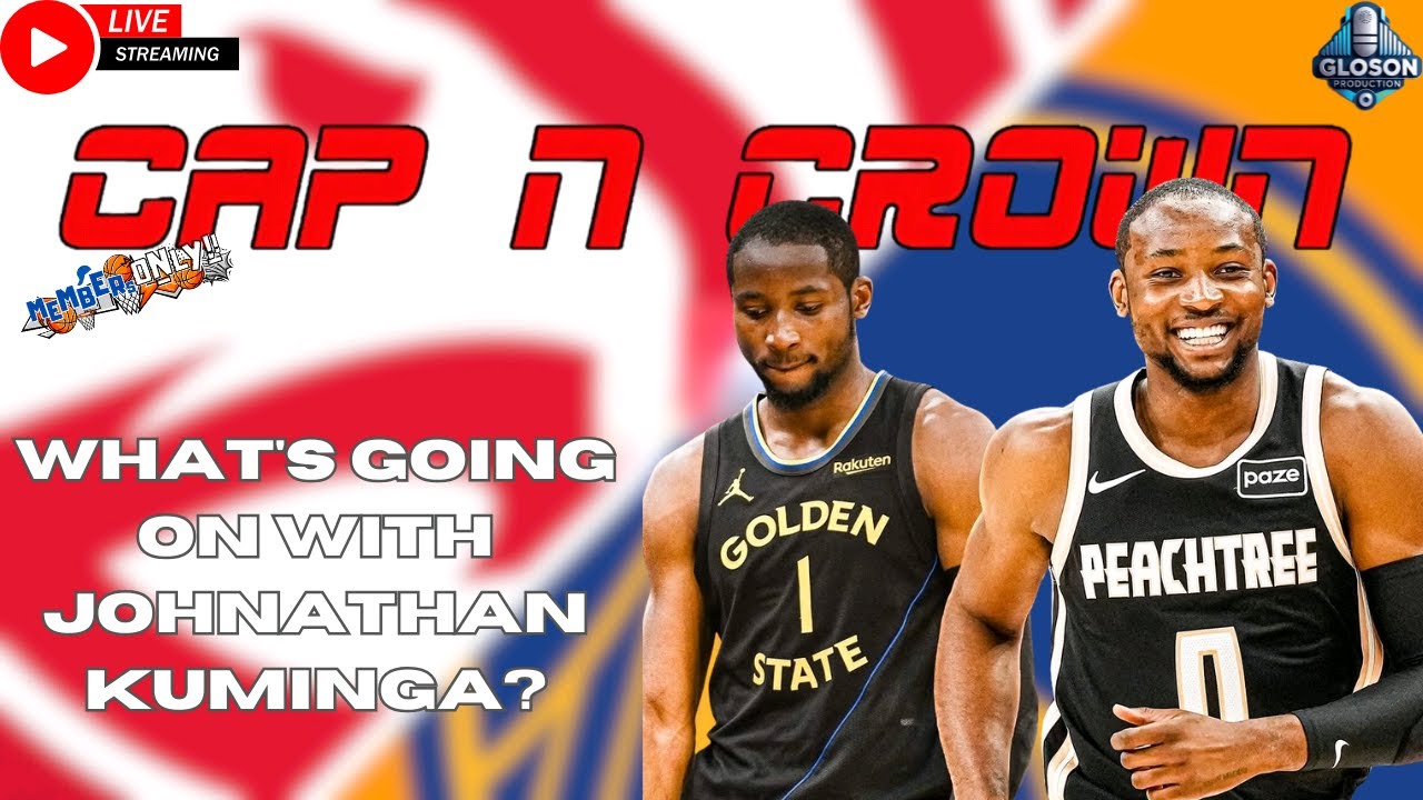 Jonathan Kuminga is SHINING for the Atlanta Hawks 👏🏽 | MEMBERS ONLY NBA Debate | Ep. 117 📱