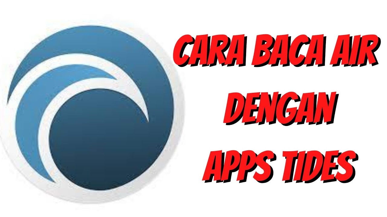 Cara Baca Air Apps TIDE