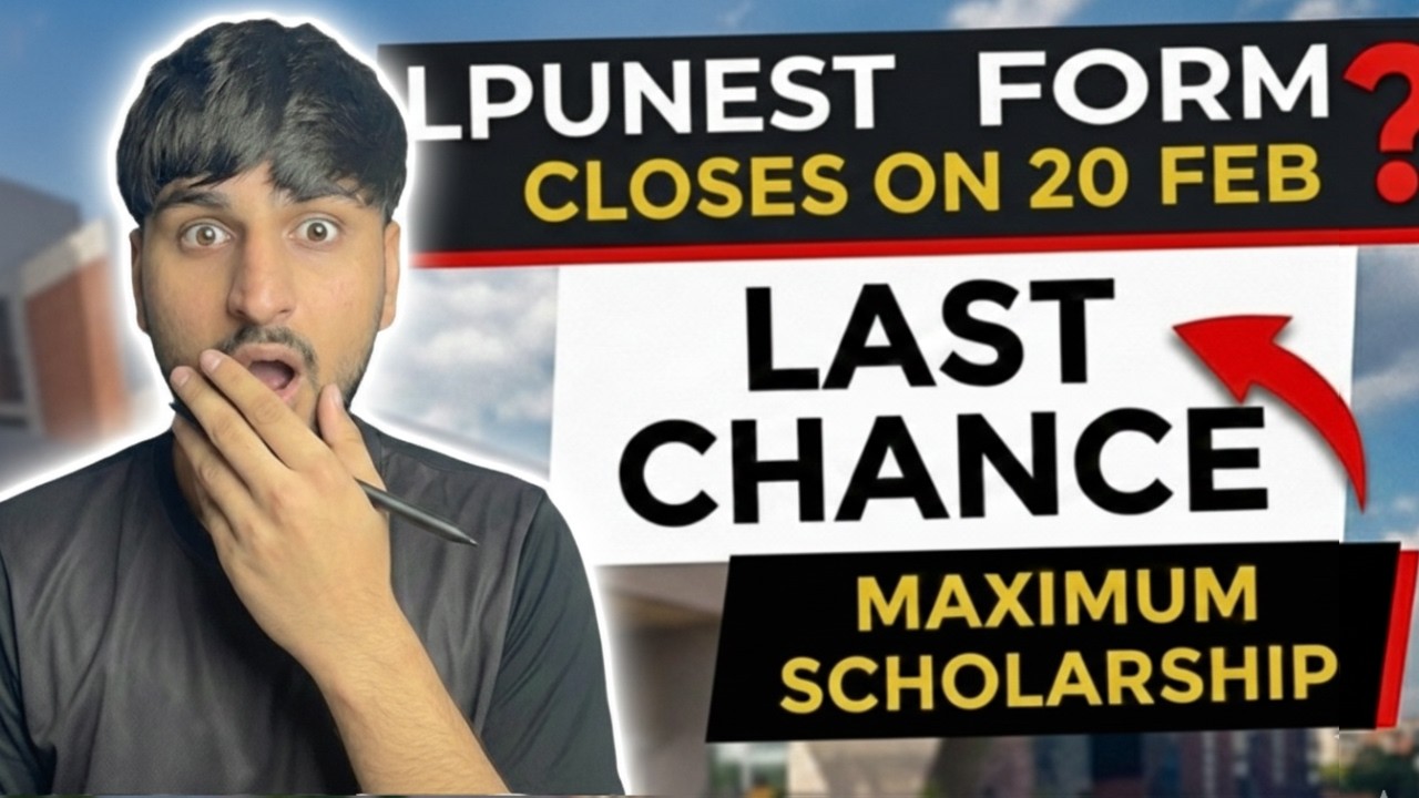 LPU NEST Last date | LPU ADMISSION 2026 | #jeemains #lpunest
