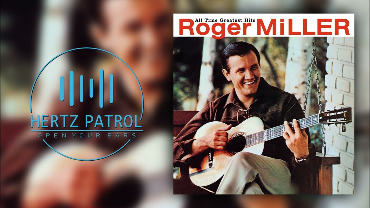 Roger Miller   King of the Road   432hz