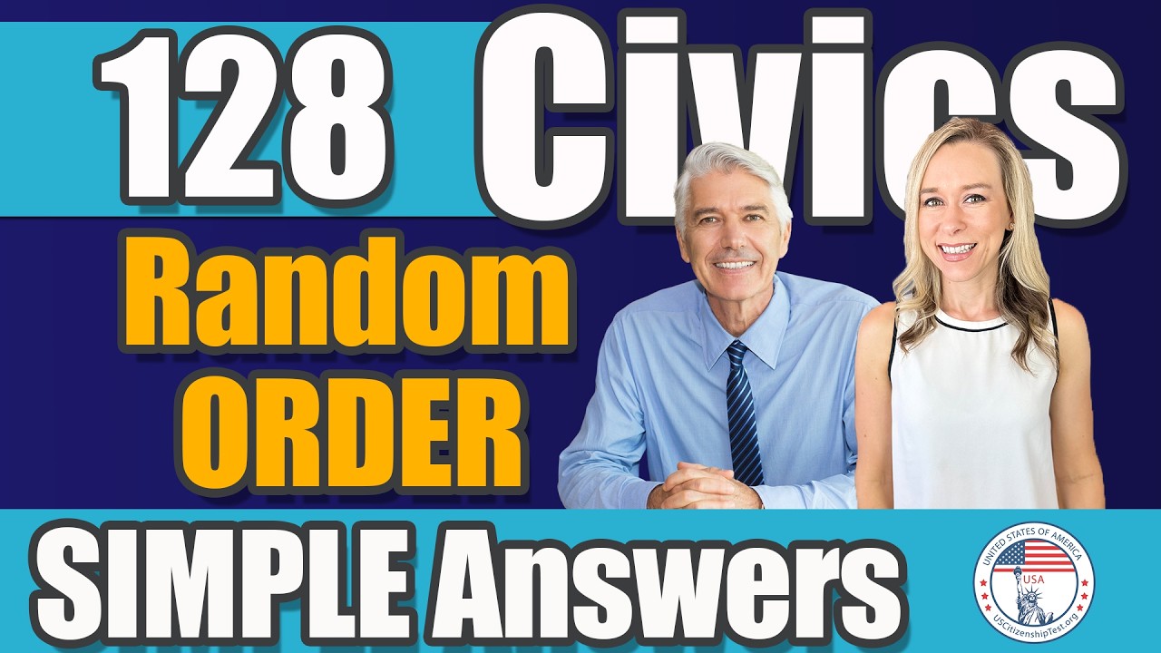 USCIS 128 Civics Questions in RANDOM ORDER | Officer Bill | 2025 US Naturalization Civics Test