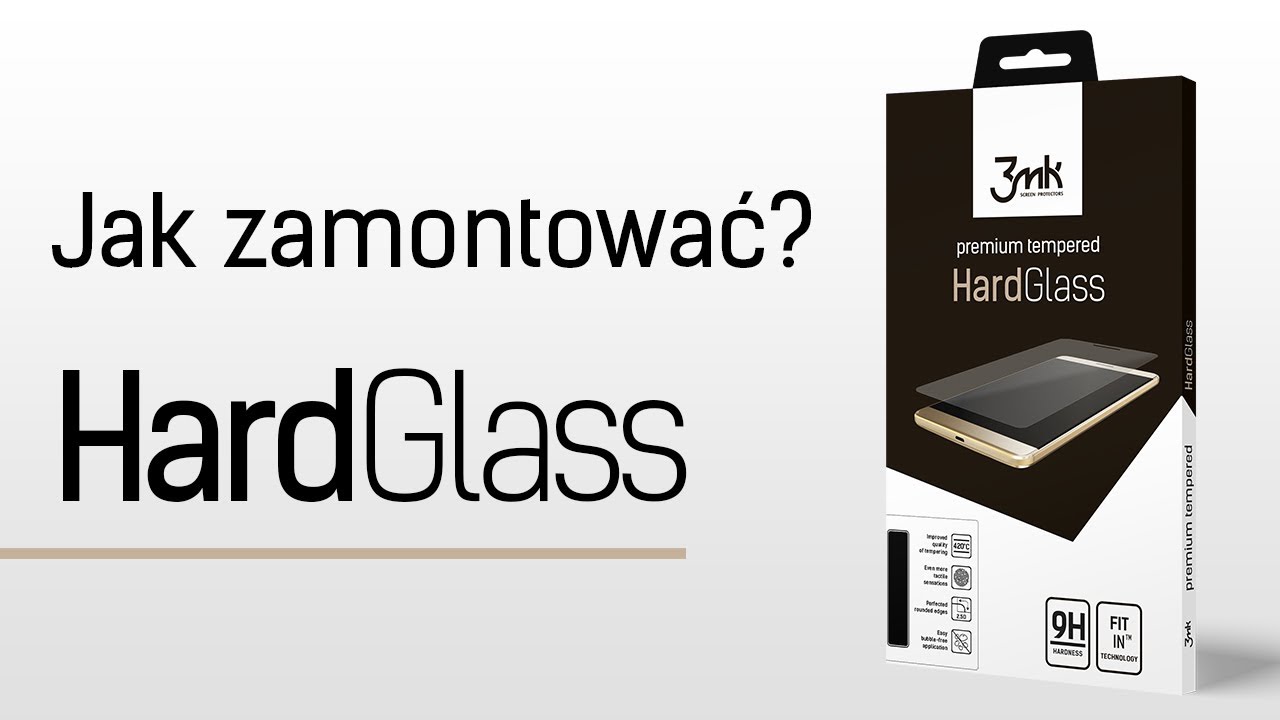 3mk HardGlass&trade; &ndash; Jak zamontować?