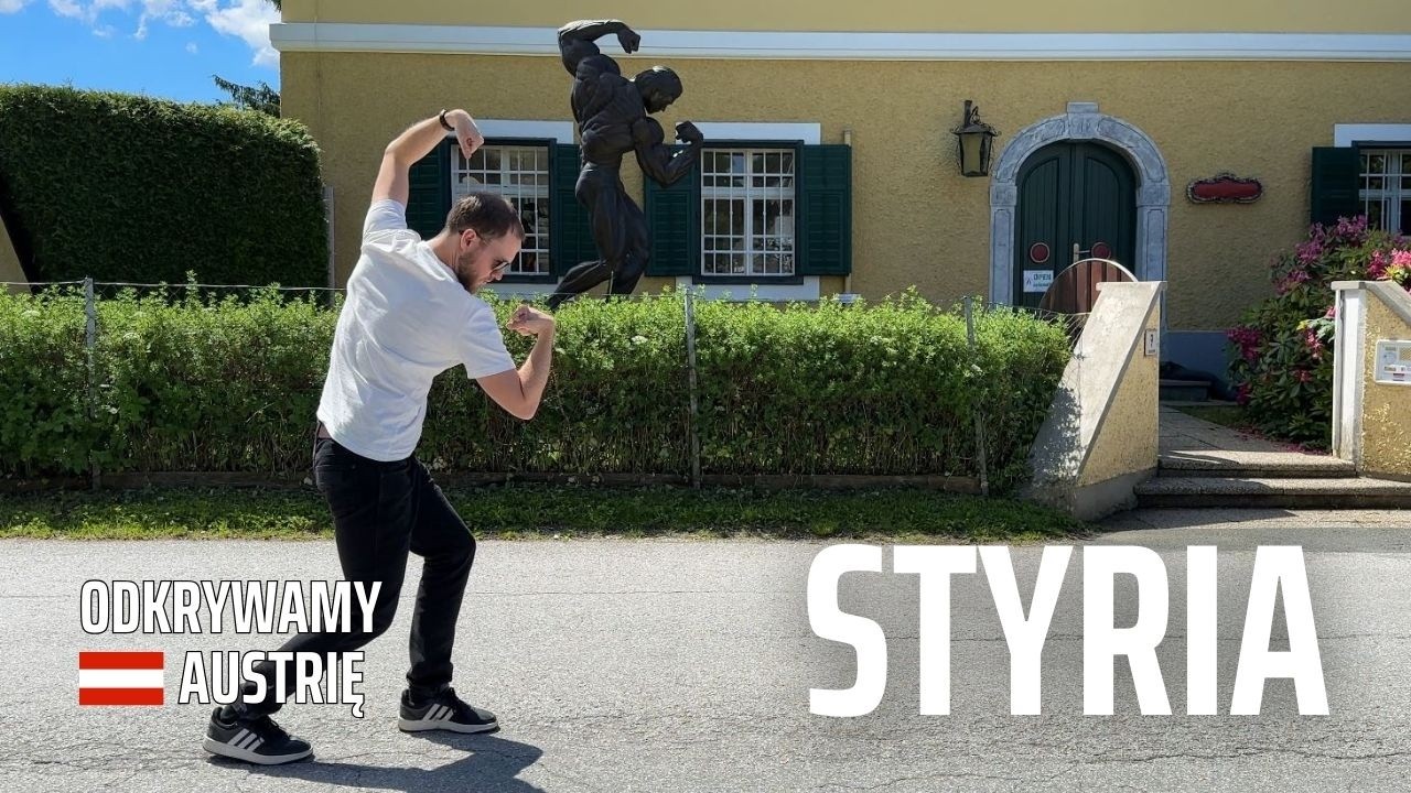 Austria, Styria - Z wizytą u Schwarzeneggera i lokalne smaki