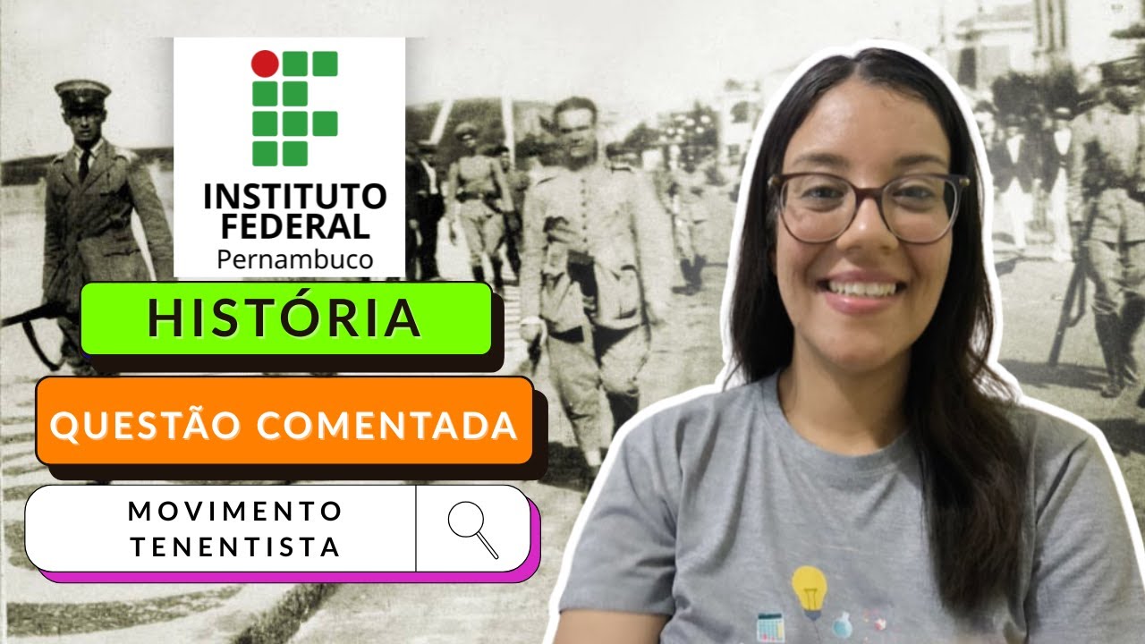 Gabarite o IFPE 2026 | Questão de História: Movimento Tenentista