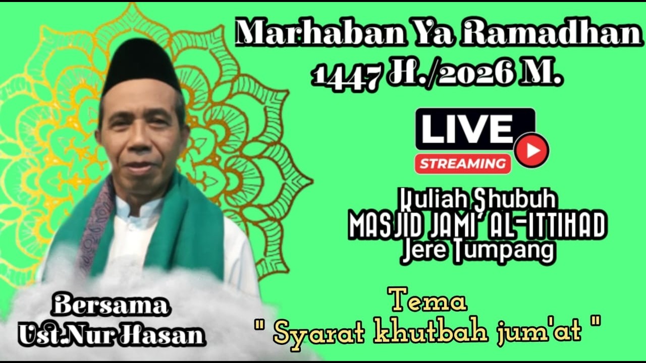 Kuliah Shubuh bersama Ust. Nur Hasan | MASJID JAMI' AL-ITTIHAD Jeru Tumpang