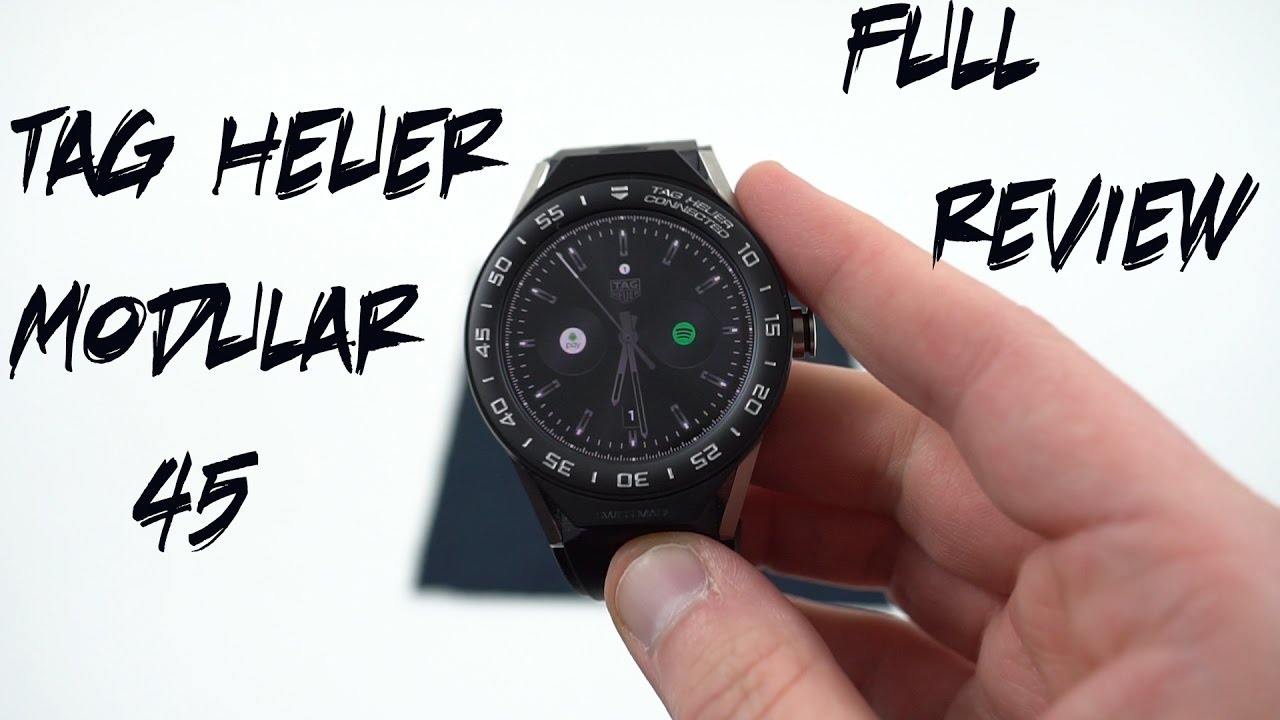 Tag Heuer Connected Modular 45 Official Full Review: Near Perfect, but $1700