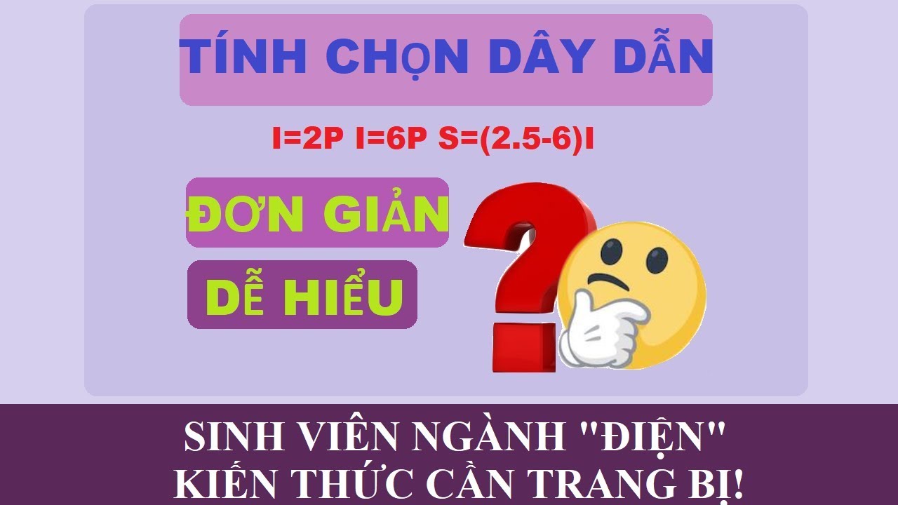 Cách chọn dây dẫn điện 1 pha và 3 pha theo công suất đơn giản nhất!