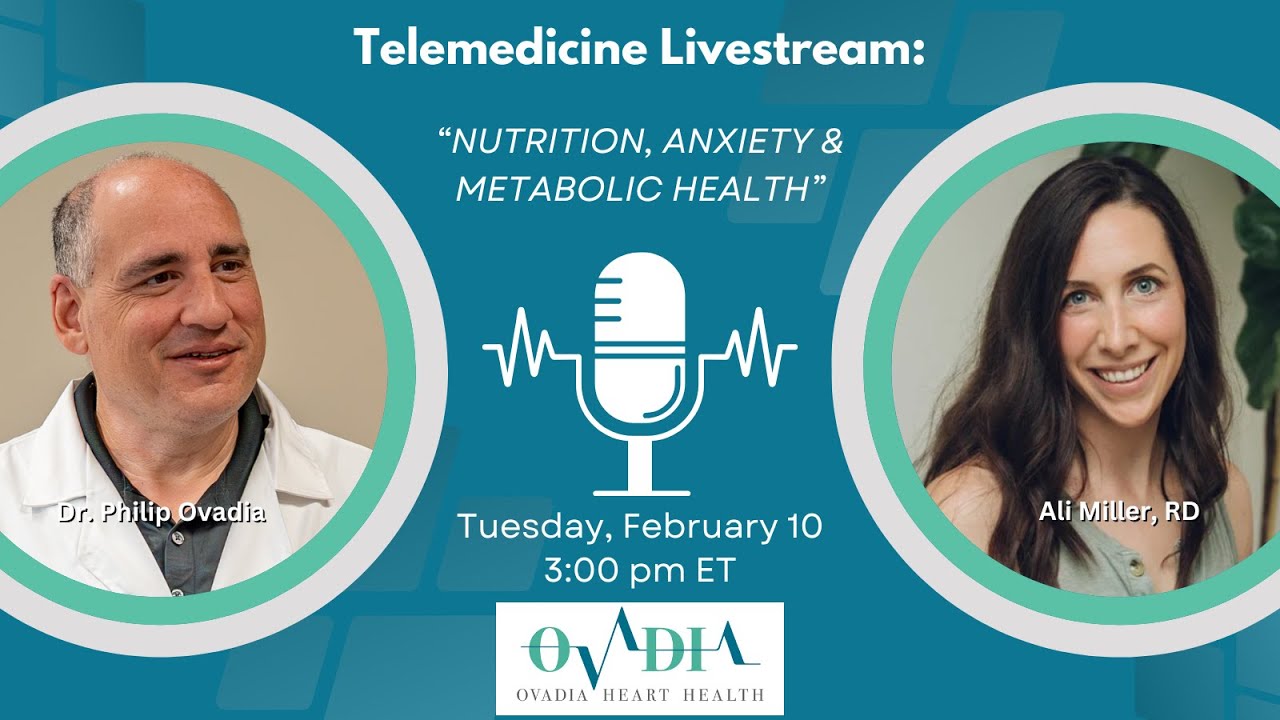 Nutrition, Anxiety, and Metabolic Health - Ali Miller, RD & Dr. Philip Ovadia