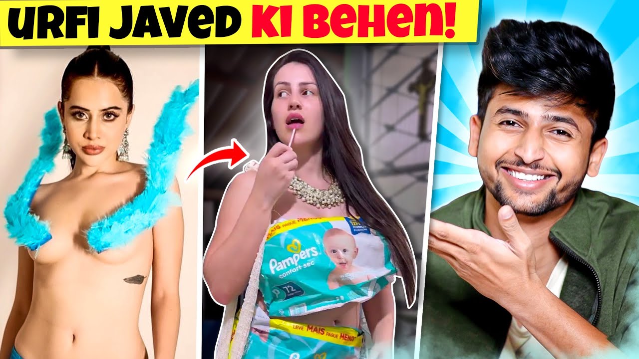 URFI JAVED KI BEHEN NE PAMPERS KI PANNI PEHEN LI !! RAJAT PAWAR