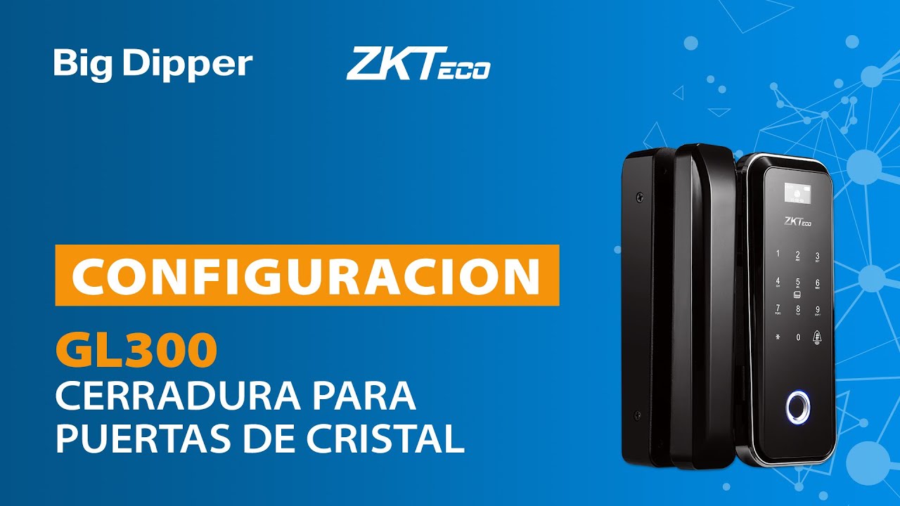 ZKTeco: Configuración de la cerradura para puertas de cristal GL300