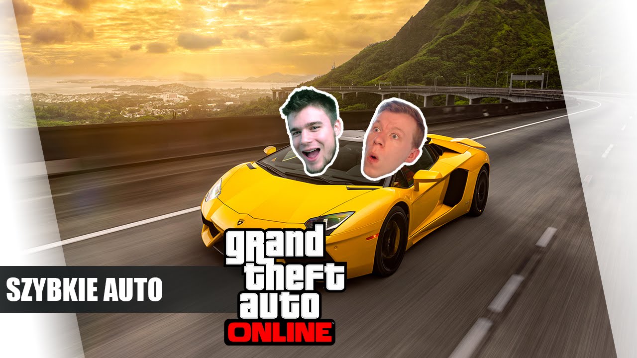 GTA Online Po Polsku - Szybkie Auto /Bladii /Paveł || Plaga