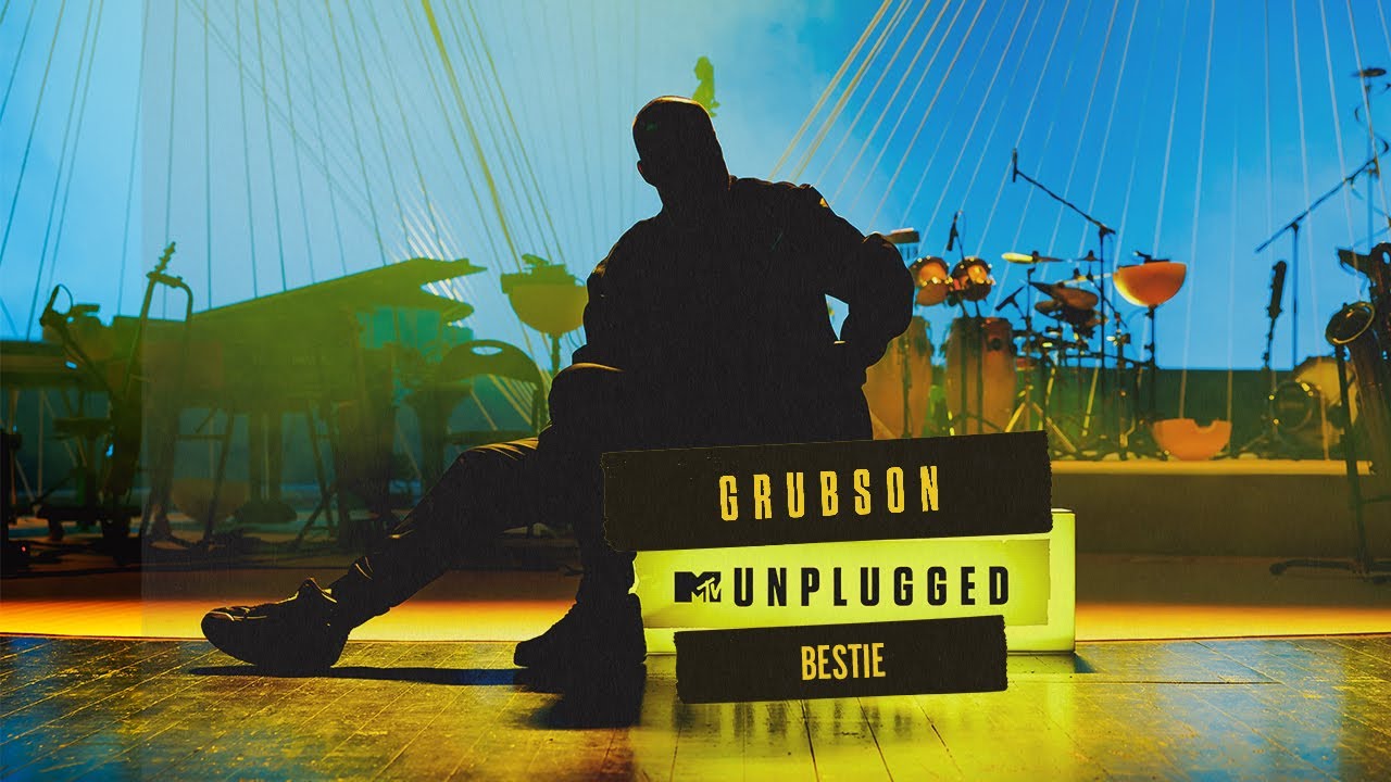 GRUBSON - Bestie - MTV Unplugged