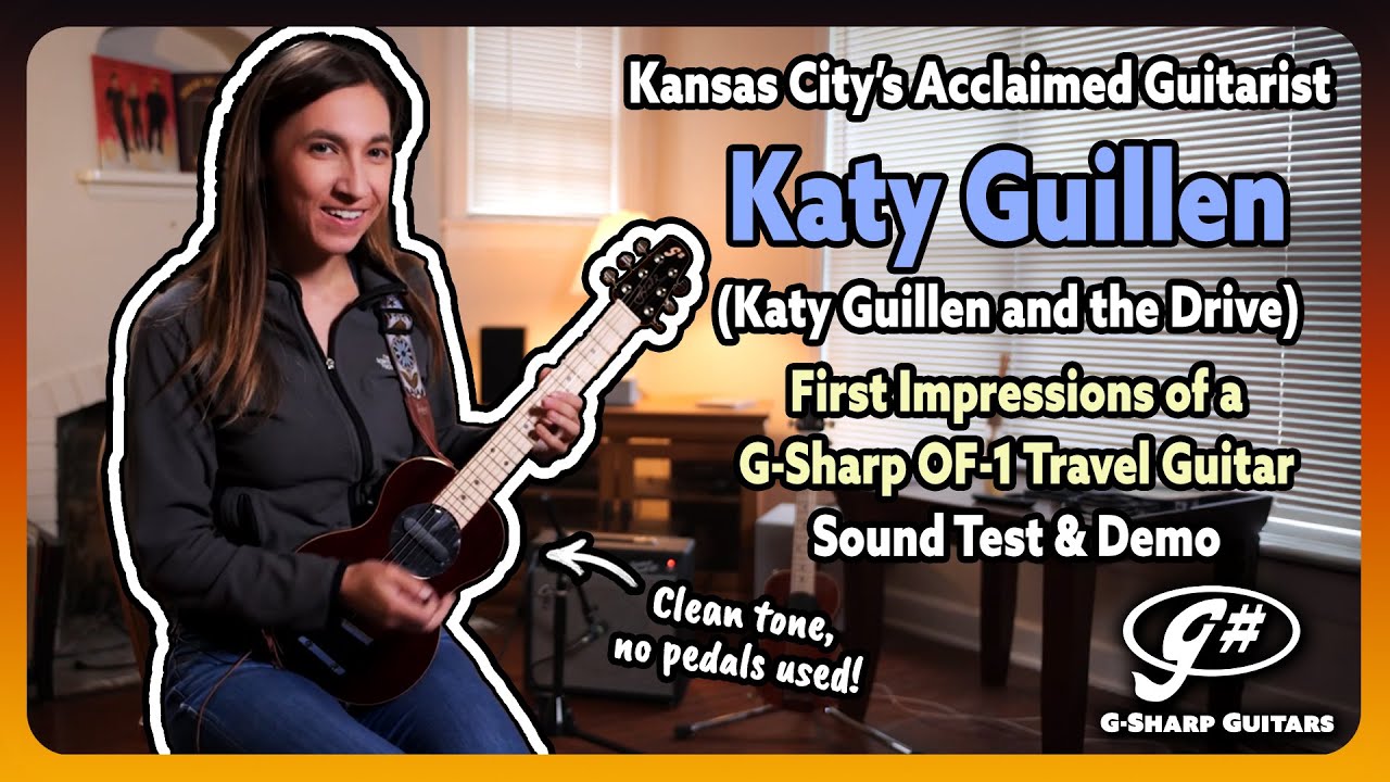 Indie Roots Rocker Katy Guillen - First Impressions of a G-Sharp OF-1 Travel Guitar | Sound Test