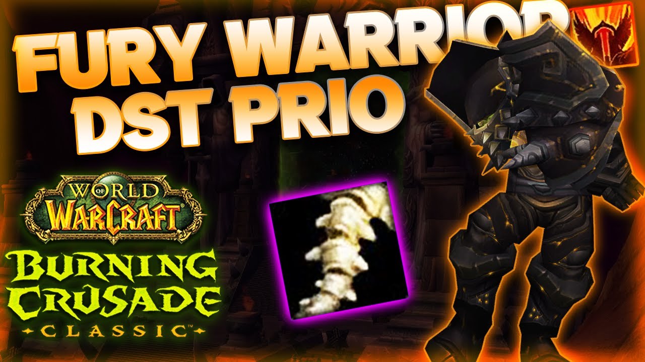 Fury Warrior DST PRIO (TBC CLASSIC)