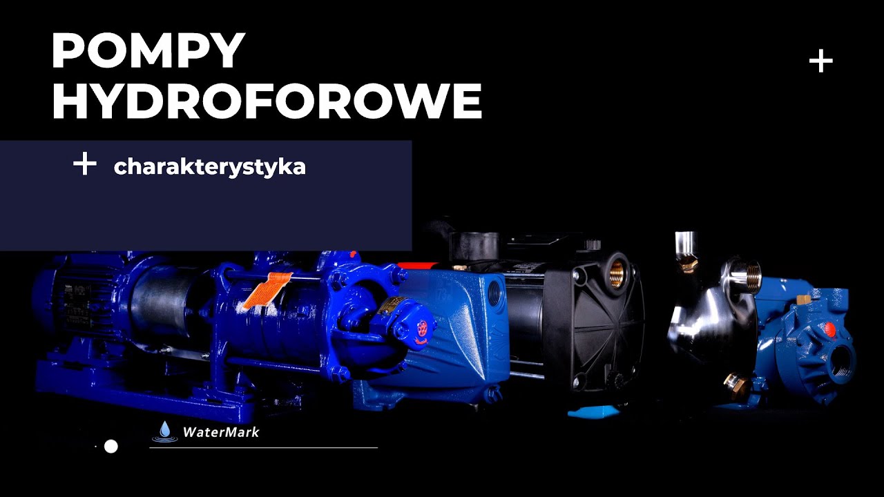 Pompy hydroforowe - charakterystyka | sklep-watermark.pl