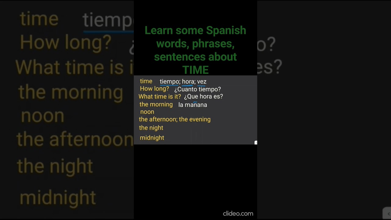 Learn some Spanish words, phrases, sentences about TIME