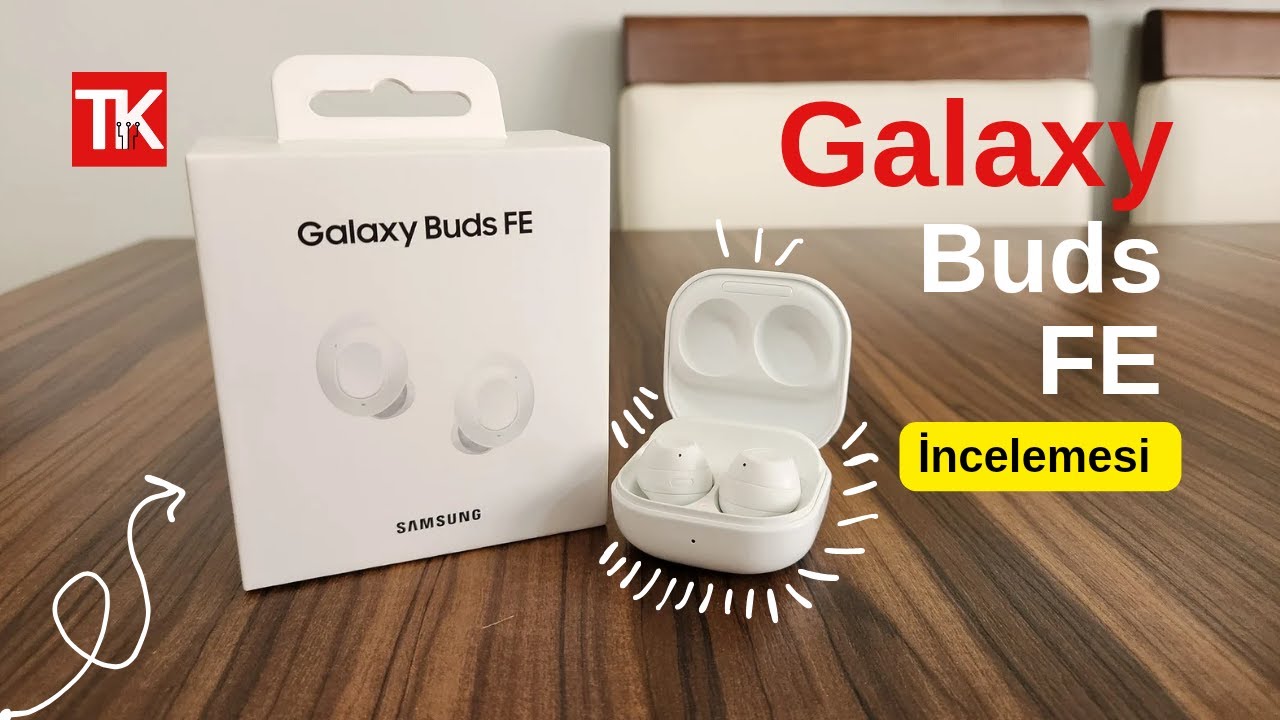 Samsung Galaxy Buds FE İncelemesi-SAMSUNG'TAN FİYAT PERFORMANS KULAKLIK!