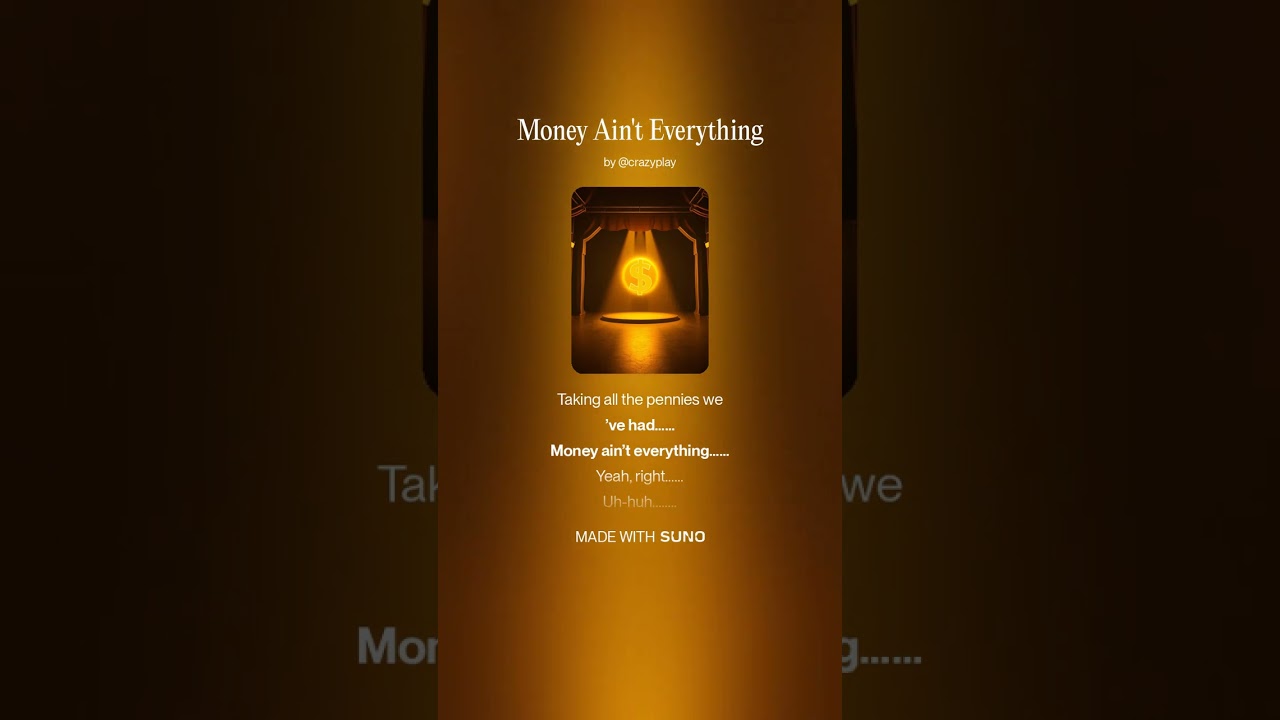 Money Ain't Everything/Country Rock/Americana/AI Music/Lyrics 100% Human Written
