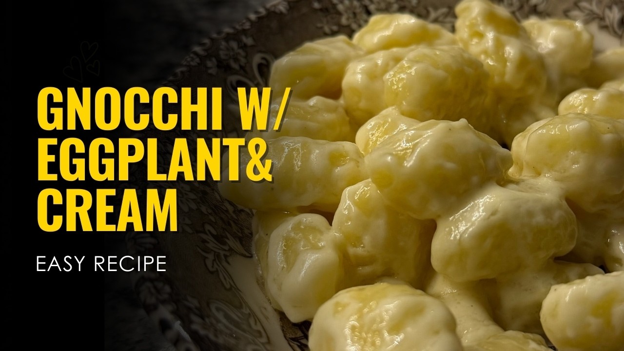 Gnocchi w/ Roasted Eggplant & Cream | Simple Pasta Sauce