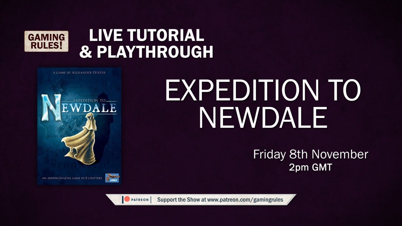 Expedition to Newdale - Tutorial and Playthrough video from Gaming Rules!
