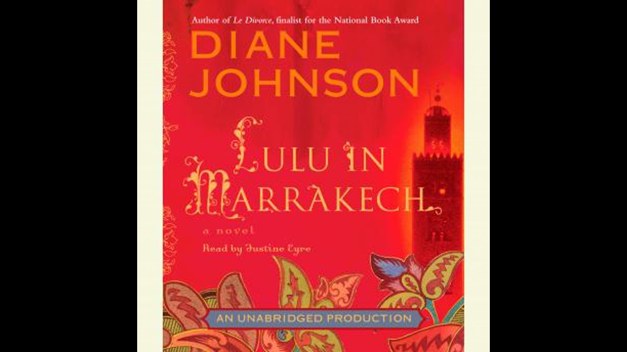 Lulu in Marrakech - Diane Johnson