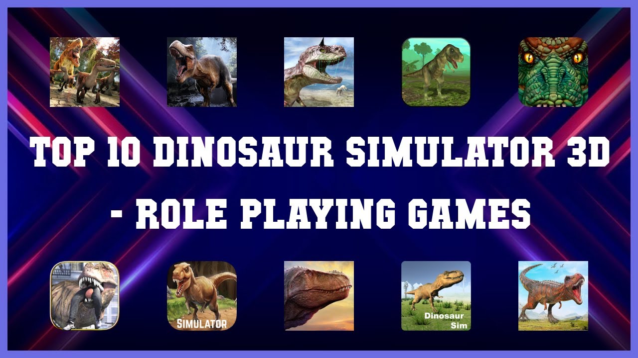 Top 10 Dinosaur Simulator 3d Android App