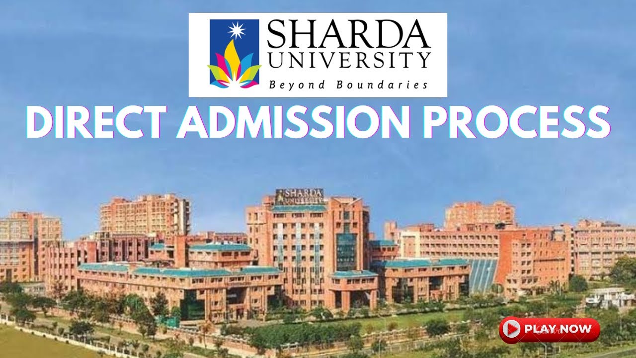 Direct Admission Process in Sharda University Greater Noida
