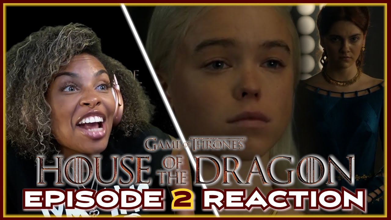 HOUSE OF THE DRAGON EPISODE 2 REACTION | 